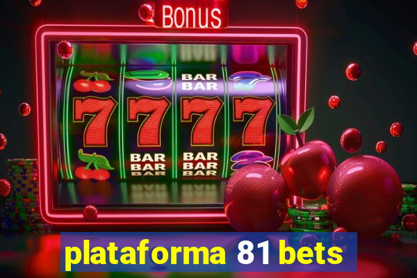 plataforma 81 bets